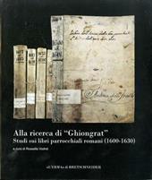 Alla ricerca di «Ghiongrat». Studi sui libri parrocchiali romani (1600-1630)