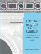 La cattedrale cosmatesca di Civita Castellana. Ediz. illustrata