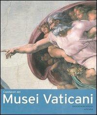 Capolavori dei musei vaticani - Barbara Furlotti - Libro Edizioni Musei Vaticani 2010 | Libraccio.it