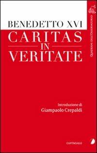 Caritas in veritate - Benedetto XVI (Joseph Ratzinger) - Libro Cantagalli 2009, Quaderni dell'Osservatorio | Libraccio.it