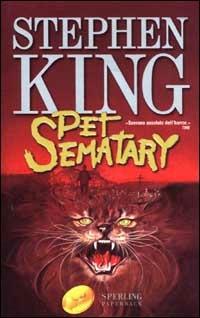 Pet Sematary - Stephen King - Libro Sperling & Kupfer 2001, Super bestseller | Libraccio.it