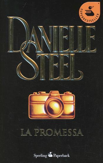 La promessa - Danielle Steel - Libro Sperling & Kupfer 2002, Super bestseller | Libraccio.it