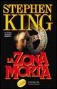 La zona morta - Stephen King - Libro Sperling & Kupfer 2003, Super bestseller | Libraccio.it