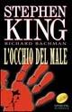 L' occhio del male - Stephen King - Libro Sperling & Kupfer 2002, Super bestseller | Libraccio.it