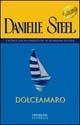 Dolceamaro - Danielle Steel - Libro Sperling & Kupfer 2003, Super bestseller | Libraccio.it