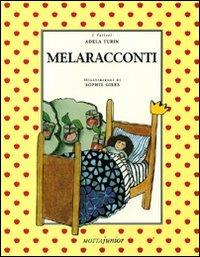 Melaracconti - Adela Turin - Libro Motta Junior 2008, I velieri | Libraccio.it