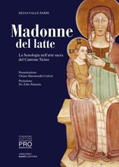 Madonne del latte. La Senologia nell'arte sacra del Cantone Ticino