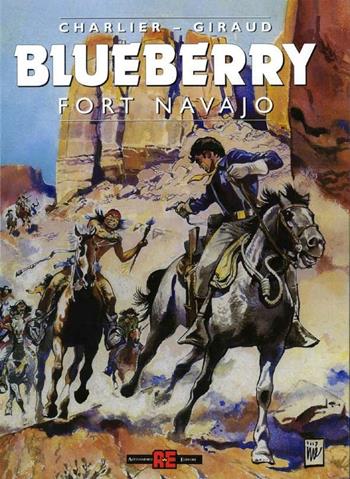 Fort Navajo - Jean Michel Charlier, Giraud - Libro Alessandro 2002, Blueberry | Libraccio.it