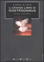 Il grande libro di Nostradamus e molti altri profeti