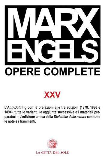 Opere complete. Vol. 25 - Karl Marx, Friedrich Engels - Libro La Città del Sole 2016, Frontiere del presente | Libraccio.it