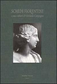 Schede fiorentine e una scultura di Girolamo Campagna  - Libro Polistampa 2001 | Libraccio.it