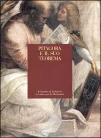 Pitagora e il suo teorema  - Libro Polistampa 2010, Il giardino di Archimede | Libraccio.it