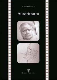 Autoritratto - Mario Monicelli - Libro Polistampa 2002 | Libraccio.it