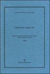 Moderni e antichi. Quaderni del Centro di studi sul classicismo diretti da Roberto Cardini (2003). Vol. 1