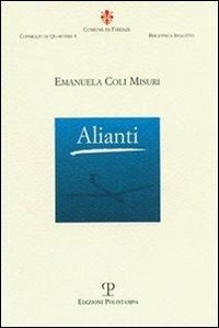 Alianti - Emanuela Coli Misuri - Libro Polistampa 2004 | Libraccio.it