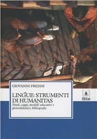 Lingue. Strumenti di humanitas - Giovanni Freddi - Libro EDUCatt Università Cattolica 2010 | Libraccio.it