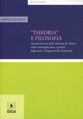 «Theoria» e filosofia. Interpretazioni della dottrina di Plotino sulla contemplazione a partire dagli anni Cinquanta del Novecento