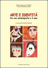 Arte e identità. Per una autobiografia a 4 anni