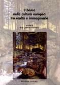 Il bosco nella cultura europea tra realtà e immaginario