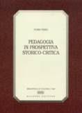 Pedagogia in prospettiva storico-critica - Furio Pesci - Libro Bulzoni 2002, Biblioteca di cultura | Libraccio.it