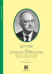 Lettere di Umberto D'Ancona (Fiume 1896-Marina di Romea 1964). Biologo marino-lagunare