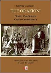 Due orazioni. Oratio valedictoria-Oratio consolatoria