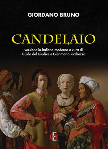 Candelaio - Giordano Bruno - Libro Di Renzo Editore 2022, Arcobaleno | Libraccio.it