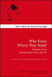 Who know where they stand. Catholic voices and the papal visit to the UK