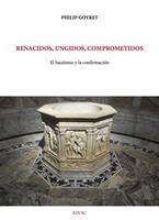   Renacidos, ungidos, comprometidos