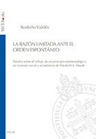 La Razón limitada ante el orden espontáneo