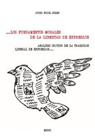   Los fundamentos morales de la libertad de expresión