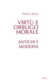 Virtù e obbligo morale. Antichi e moderni