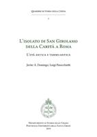 L'isolato di San Girolamo della Carità a Roma. L'età antica e tardo antica