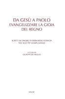   Da Gesù a Paolo. Evangelizzare la gioia del Regno