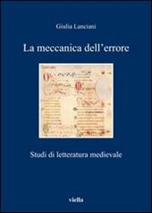 La meccanica dell'errore. Studi di letteratura medievale