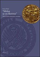 «Melior ut est florenus». Note di storia monetaria veneziana