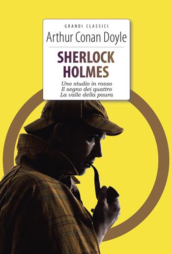 Sherlock Holmes: Uno studio in rosso-Il segno dei quattro-La valle della paura. Ediz. integrale. Con Segnalibro - Arthur Conan Doyle - Libro Crescere 2021, Grandi classici | Libraccio.it