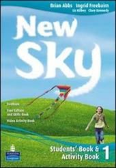 New sky. Student's book-Activity book-Sky reader-Livebook. Con CD Audio. Con CD-ROM. Vol. 1