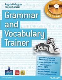 Grammar and vocabulary trainer. Student's book. Con CD-ROM - Angela Gallagher, Fausto Galuzzi - Libro Pearson Longman 2009 | Libraccio.it