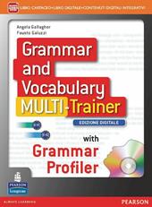 Grammar and vocabulary multitrainer. Con e-book. Con espansione online