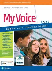 My voice. A2-B1. Con e-book. Con espansione online