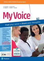 My voice. B2. Con e-book. Con espansione online