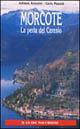 Morcote. La perla del Ceresio - Adriano Antonini, Carlo Meazza - Libro Macchione Editore 1999, Guide Macchione | Libraccio.it