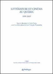 Littérature et cinéma au Québec. 1995-2005