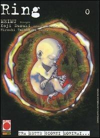 Ring 0 - Koji Suzuki, Hiroshi Takahashi, Meimu - Libro Panini Comics 2005, Planet manga | Libraccio.it