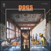 No dogs in. Dogs in galleries