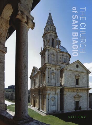 The church of San Biagio. Ediz. illustrata - Marilena Caciorgna - Libro Sillabe 2017 | Libraccio.it