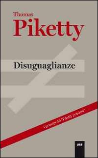Disuguaglianze - Thomas Piketty - Libro Università Bocconi Editore 2014 | Libraccio.it