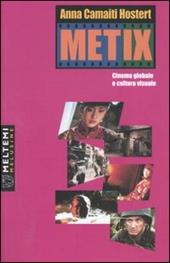 Metix. Cinema globale e cultura visuale