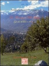 Antologia del Premio letterario La montagna valle Spluga 2002. Giochi di luce e colore